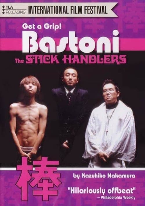 Bastoni: The Stick Handlers