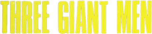 Three Giant Men