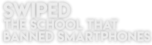 Swiped: The School That Banned Smartphones