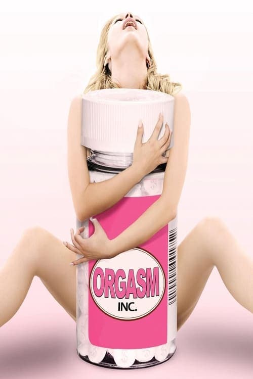 Orgasm Inc.