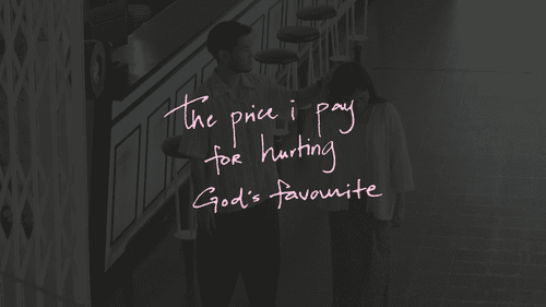 The Price I Pay For Hurting God's Favourite