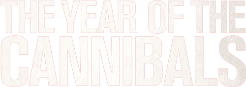The Year of the Cannibals