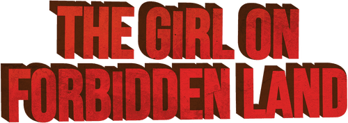 The Girl on Forbidden Land