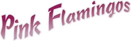 Pink Flamingos