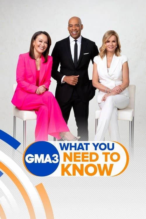 GMA3: What You Need to Know