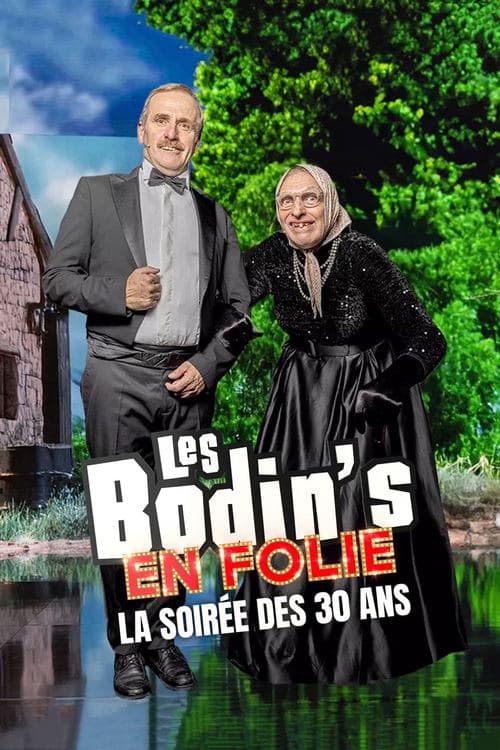 Les Bodin's en folie : La Soirée des 30 ans