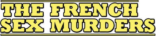 The French Sex Murders