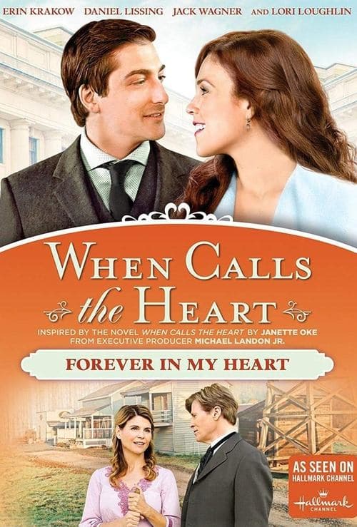 When Calls The Heart: Forever In My Heart