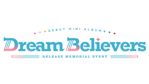 Debut Mini Album "Dream Believers" Release Memorial Event