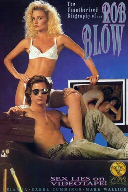 The Unauthorized Biography of Rob Blow