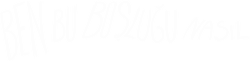 Ben Bu Boşluğu Nasıl?