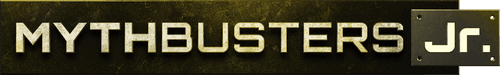 Mythbusters Jr.