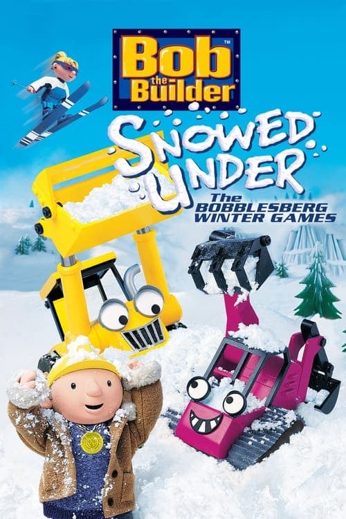 Bob the Builder: Snowed Under - The Bobblesberg Winter Games