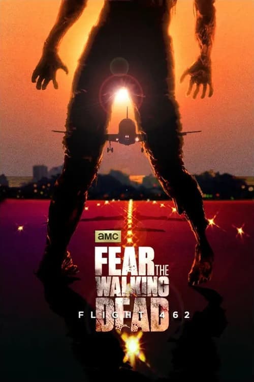 Fear the Walking Dead: Flight 462