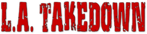 L.A. Takedown