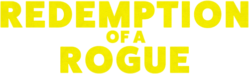 Redemption of a Rogue
