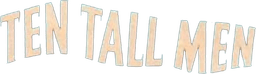 Ten Tall Men