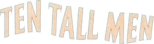 Ten Tall Men