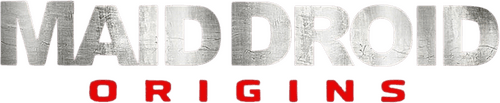 Maid Droid Origins