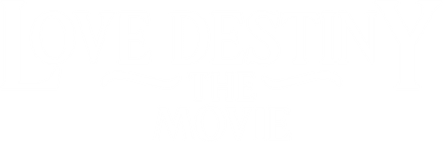 Love Destiny: The Movie