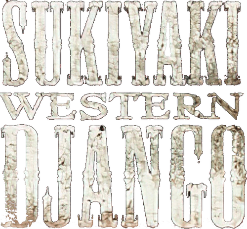 Sukiyaki Western Django