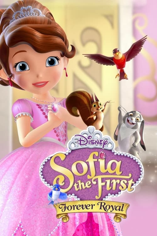 Sofia the First: Forever Royal