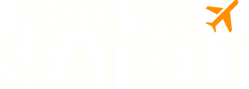 Fasten Your Seatbelt
