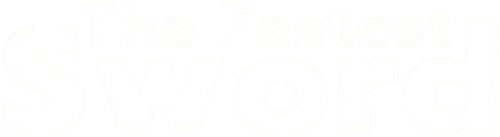 The Fastest Sword