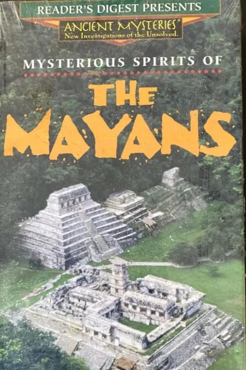 Mysterious Spirits of the Mayans