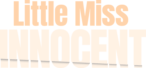 Little Miss Innocent: Passion. Poison. Prison.