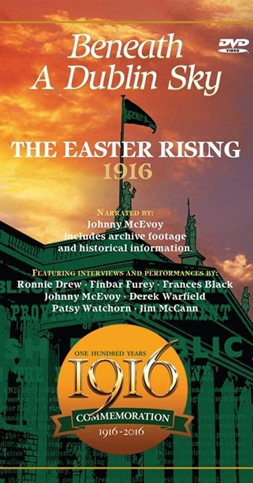 The 1916 Easter Rising: Beneath a Dublin Sky