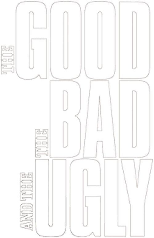 The Good, the Bad and the Ugly