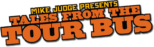 Mike Judge Presents: Tales From the Tour Bus
