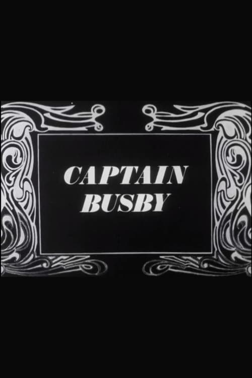 Captain Busby: The Even Tenour of Her Ways