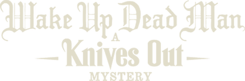 Wake Up Dead Man: A Knives Out Mystery