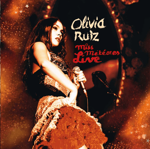 Olivia Ruiz, Miss Météores Live