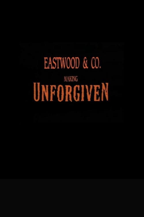 Eastwood & Co.: Making 'Unforgiven'