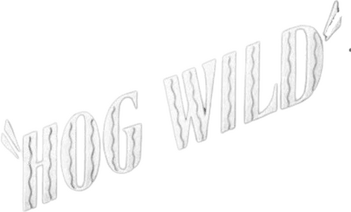 Hog Wild