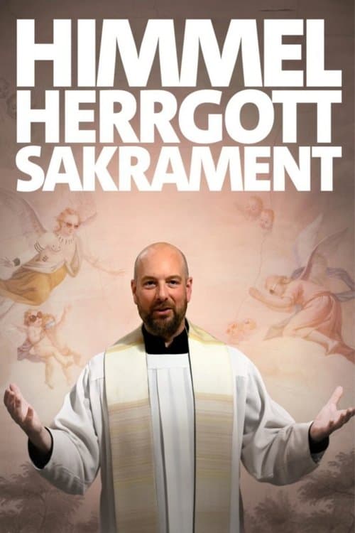 Himmel, Herrgott, Sakrament