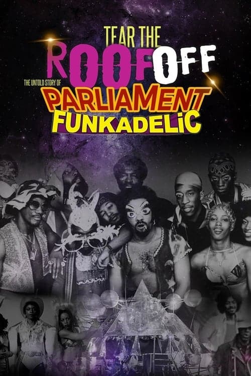 Tear the Roof Off: The Untold Story of Parliament Funkadelic