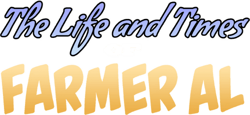 The Life and Times of Farmer Al