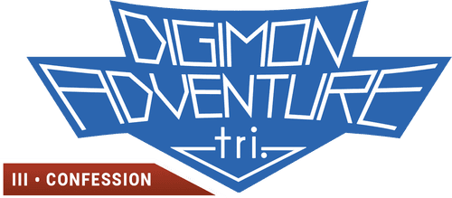Digimon Adventure tri. Part 3: Confession