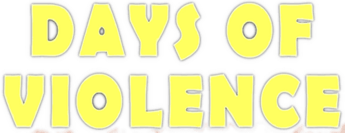 Days of Violence