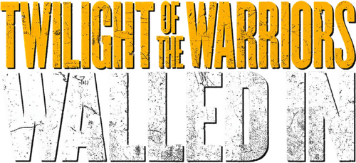 Twilight of the Warriors: Walled In