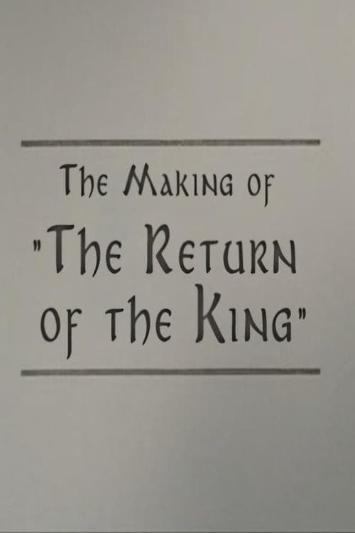 A Filmmaker's Journey: Making 'The Return of the King'