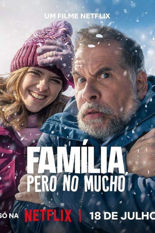 Família, Pero no Mucho