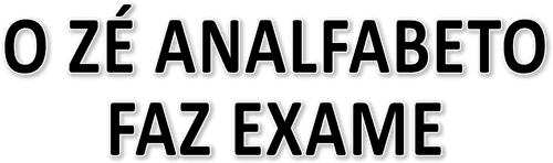 O Zé Analfabeto Faz Exame
