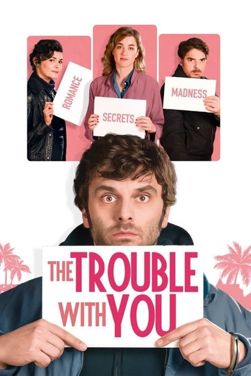 The Trouble with You