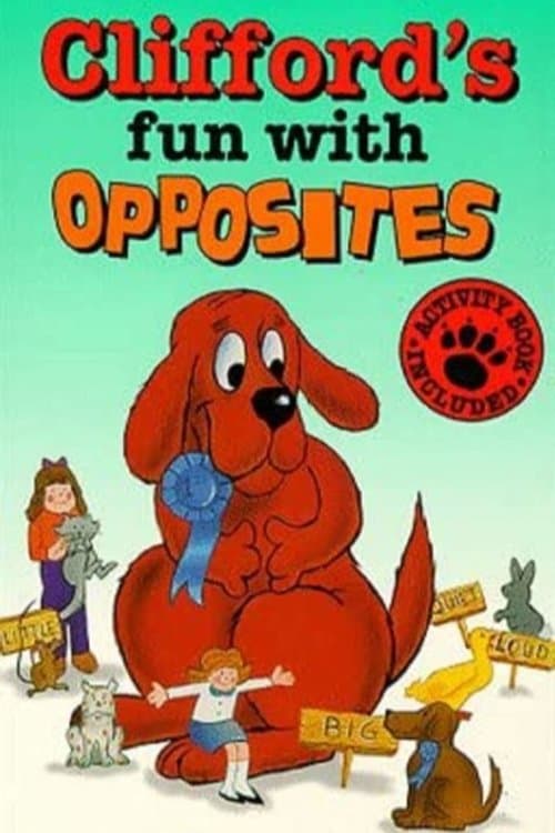 Clifford's Fun With Opposites