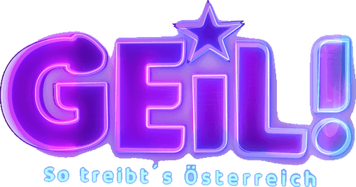 Geil! – So treibt’s Österreich